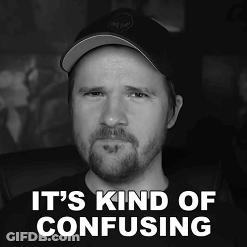 Im Confused Its Kinda Confusing GIF