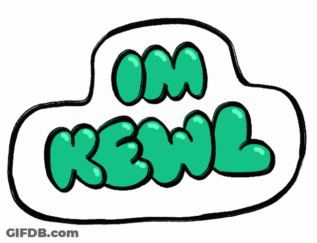 Im Cool Im Kewl Word Art GIF