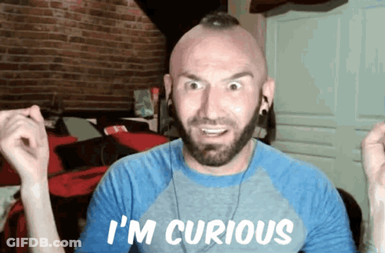 Im Curious GIF