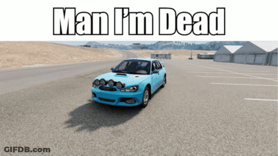 Im Dead Car Broken GIF