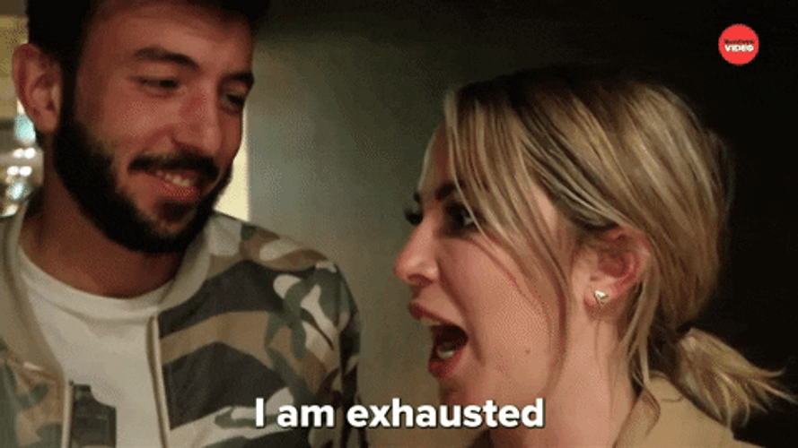 Im Exhausted By Everything Woman And Man GIF