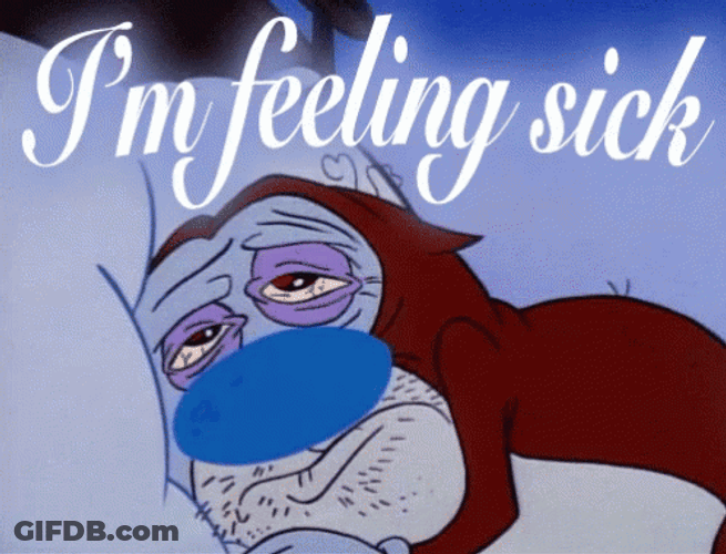 Im Feeling Sick GIF