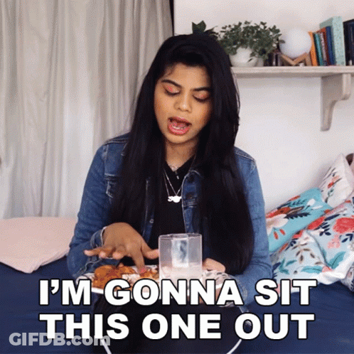 Im Gonna Sit This One Out Shreya GIF