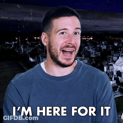 Im Here For It Vinny Guadagnino GIF