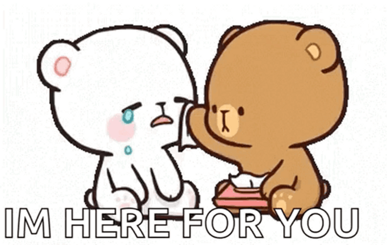 Im Here For You GIF