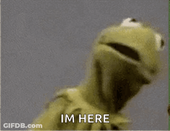 Im Here Kermit The Frog GIF