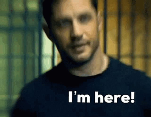 Im Here Tom Hardy GIF