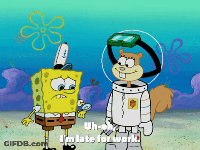 Im Late Sponge Bob And Sandy GIF
