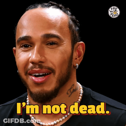 Im Not Dead Yet Lewis Hamilton GIF