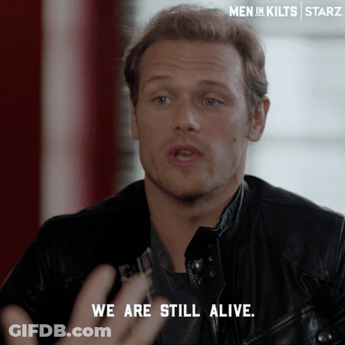 Im Not Dead Yet Sam Heughan GIF