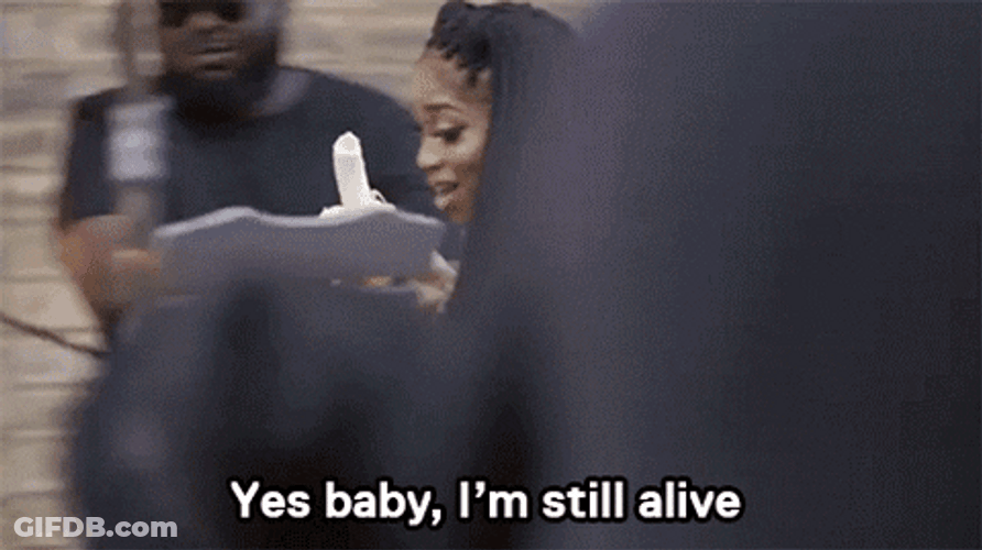 Im Not Dead Yet Smol Life GIF
