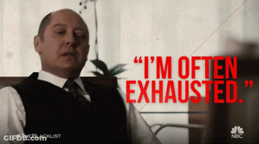 Im Often Exhausted The Blacklist Red GIF