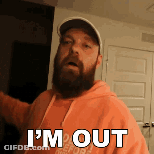 Im Out Ohitsteddy GIF