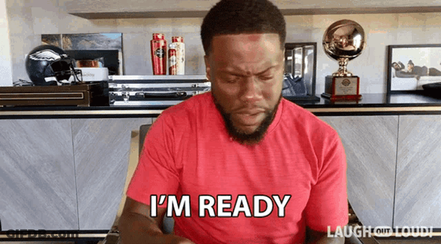 Im Ready Kevin Hart GIF