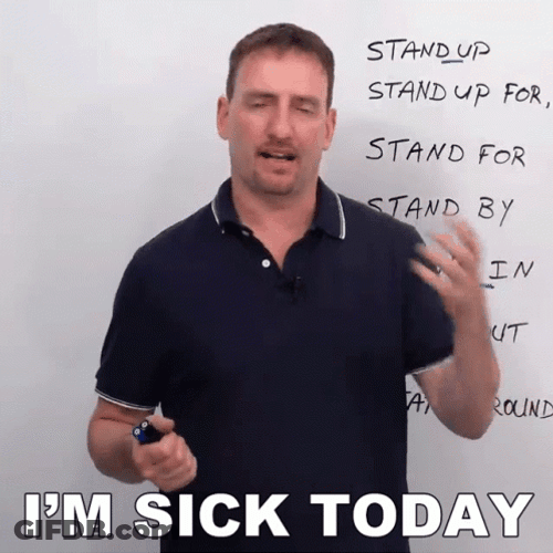 Im Sick Today GIF