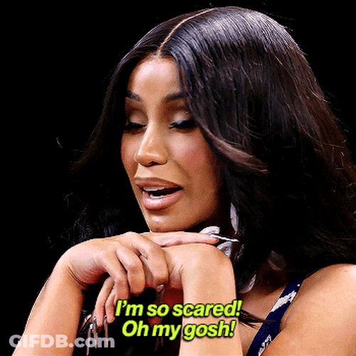 Im So Scared Cardi B GIF