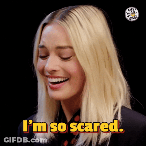 Im So Scared Margot Robbie GIF