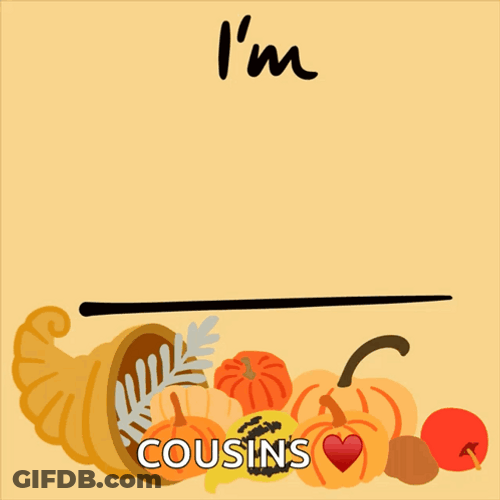 Im Thankful For Cousin GIF