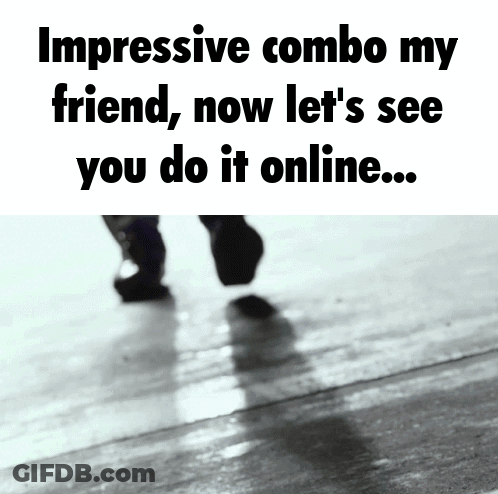 Impressive Combo My Friend Now Let 'S See You Do It Online .. GIF