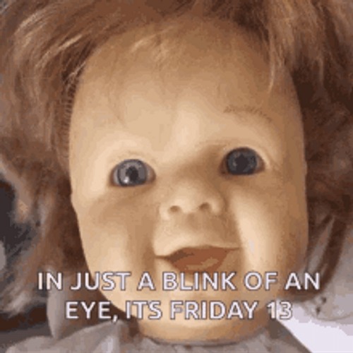 In Just A Blink Happy Friday The 13Th GIF