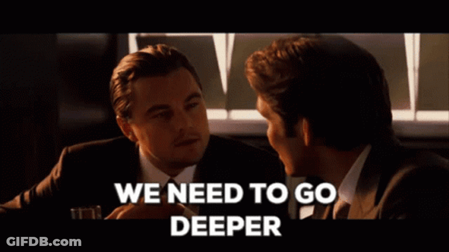 Inception Meme We Need To Go Deeper GIF