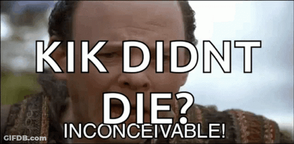 Inconceivable Kik Didn't Die GIF