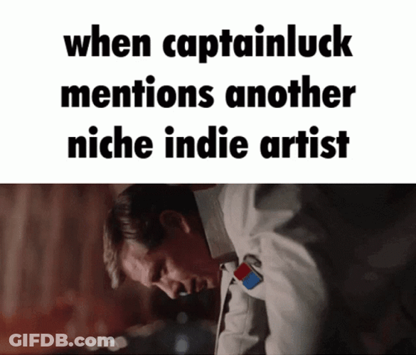 Indie Artist Niche Meme GIF