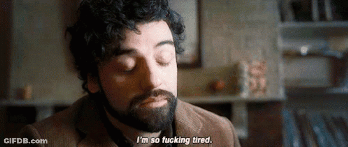 Inside Llewyn Davis So Tired GIF