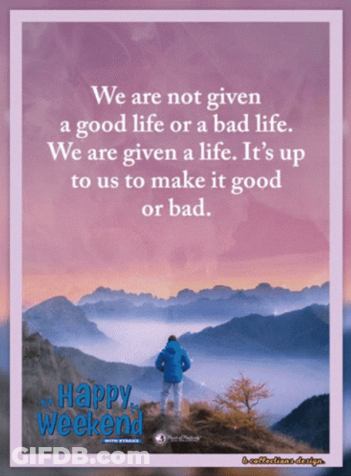 Inspirational Quote Good And Bad Life GIF