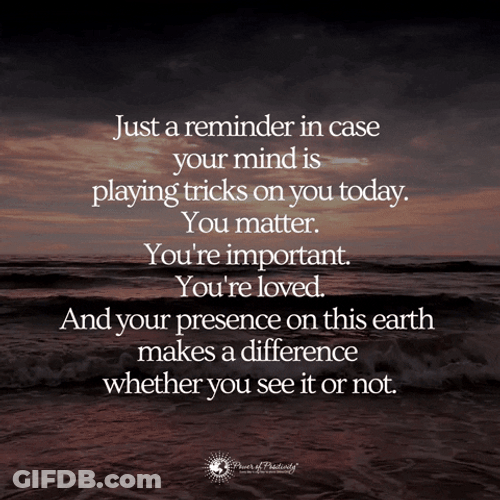 Inspirational Reminder You Are Loved GIF