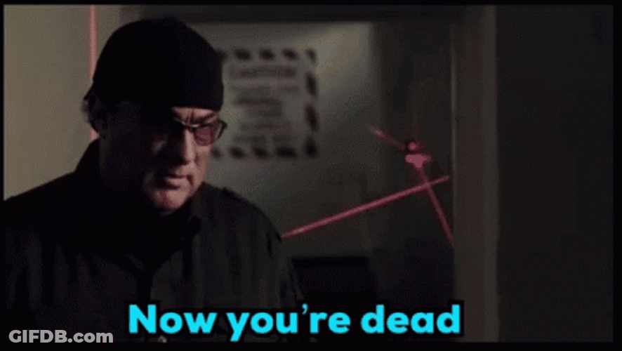 Intense Steven Seagal You're Dead GIF