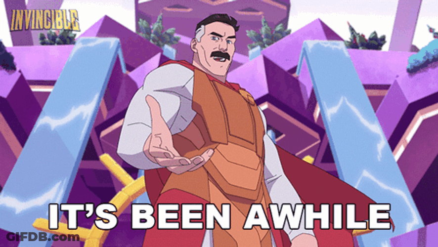 Invincible It's Been A While GIF