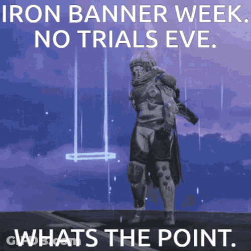 Iron Banner Week No Trials Eve GIF