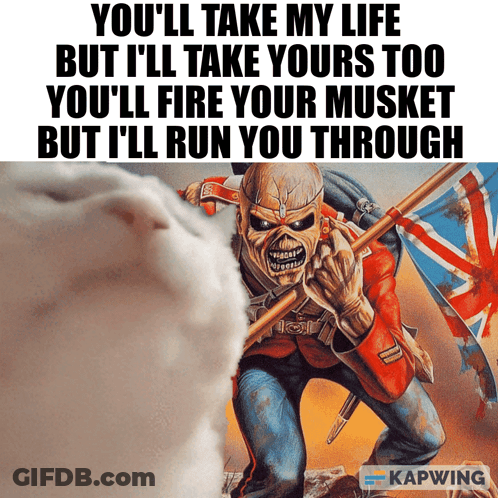 Iron Maiden Poster That Says You 'Ll Take My Life GIF