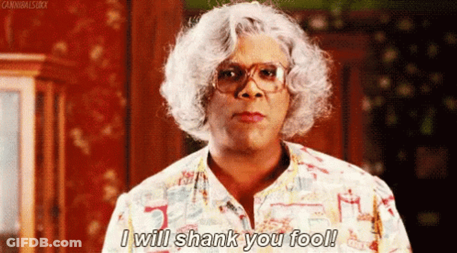 Irritated Madea Simmons Shank You Fool GIF