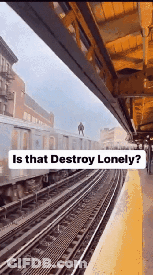 Is That Destroy Lonely Above Train GIF