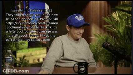 Isaac Night Rulez Sent $ 22 They Talked About You In The New Trueanon Episode GIF