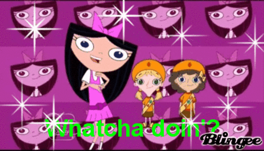 Isabella's Catchphrase Whatcha Doin GIF