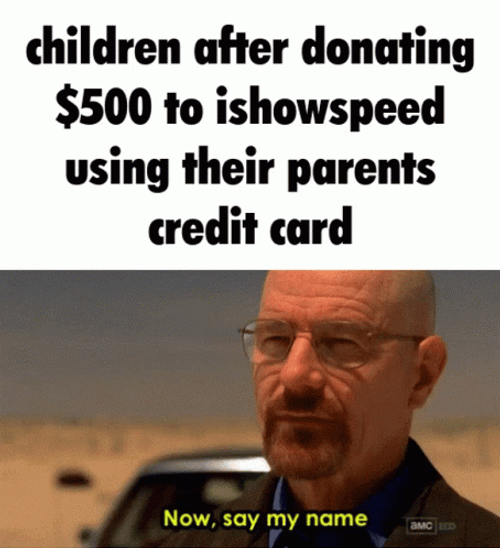 Ishowspeed Meme Now Say My Name GIF