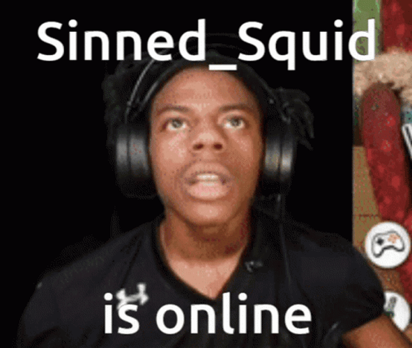 Ishowspeed Meme Sinned Squid Is Online GIF