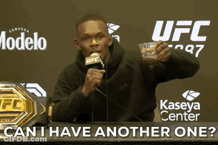 Israel Adesanya Can I Have Another One GIF