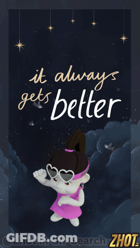 It Always Gets Better Poster With Stuffed Animal GIF