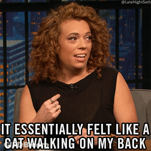 It Essentially Felt Like Cat Walking On My Back GIF