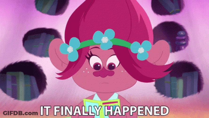 It Finally Happened Trolls Poppy GIF