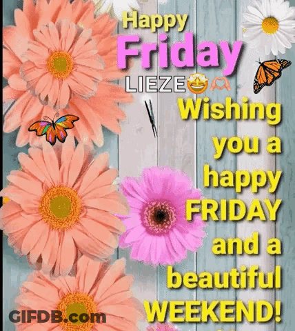 It Is A Happy Friday Wishing You A Happy Friday And A Beautiful Weekend . GIF