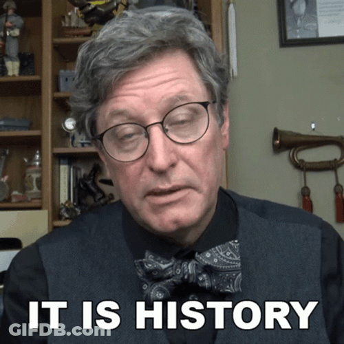 It Is History GIF