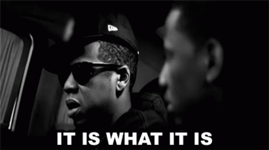 It Is What It Is Jay-Z GIF