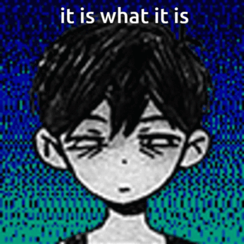 It Is What It Is Sunny Omori GIF