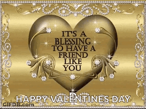 It 'S A Blessing To Have A Friend Like You On Valentine 'S Day GIF