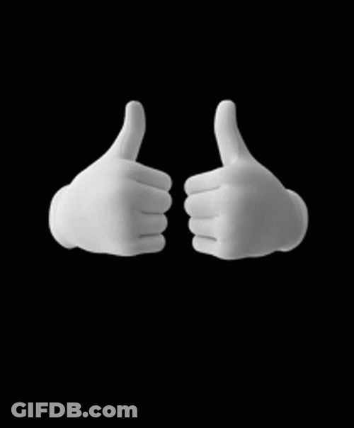 It's A Thumbs Up GIF